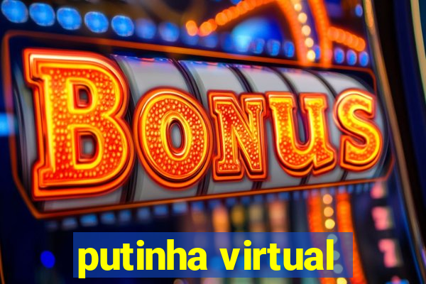 putinha virtual